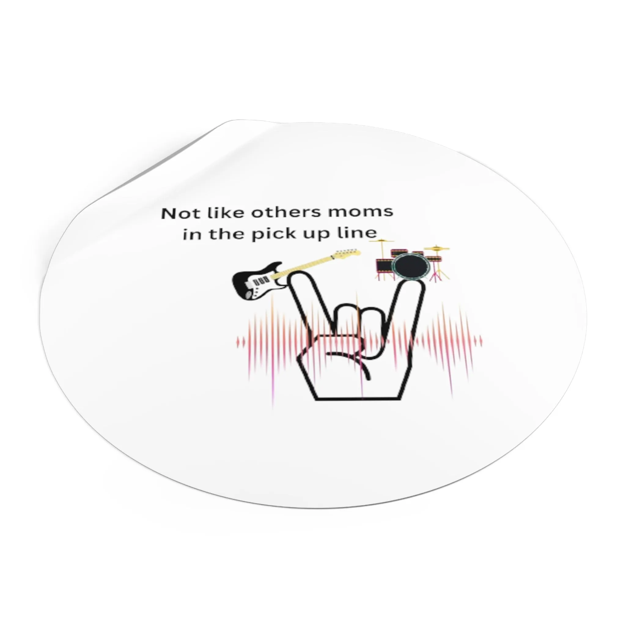 Not Like Other moms Round Vinyl Stickers