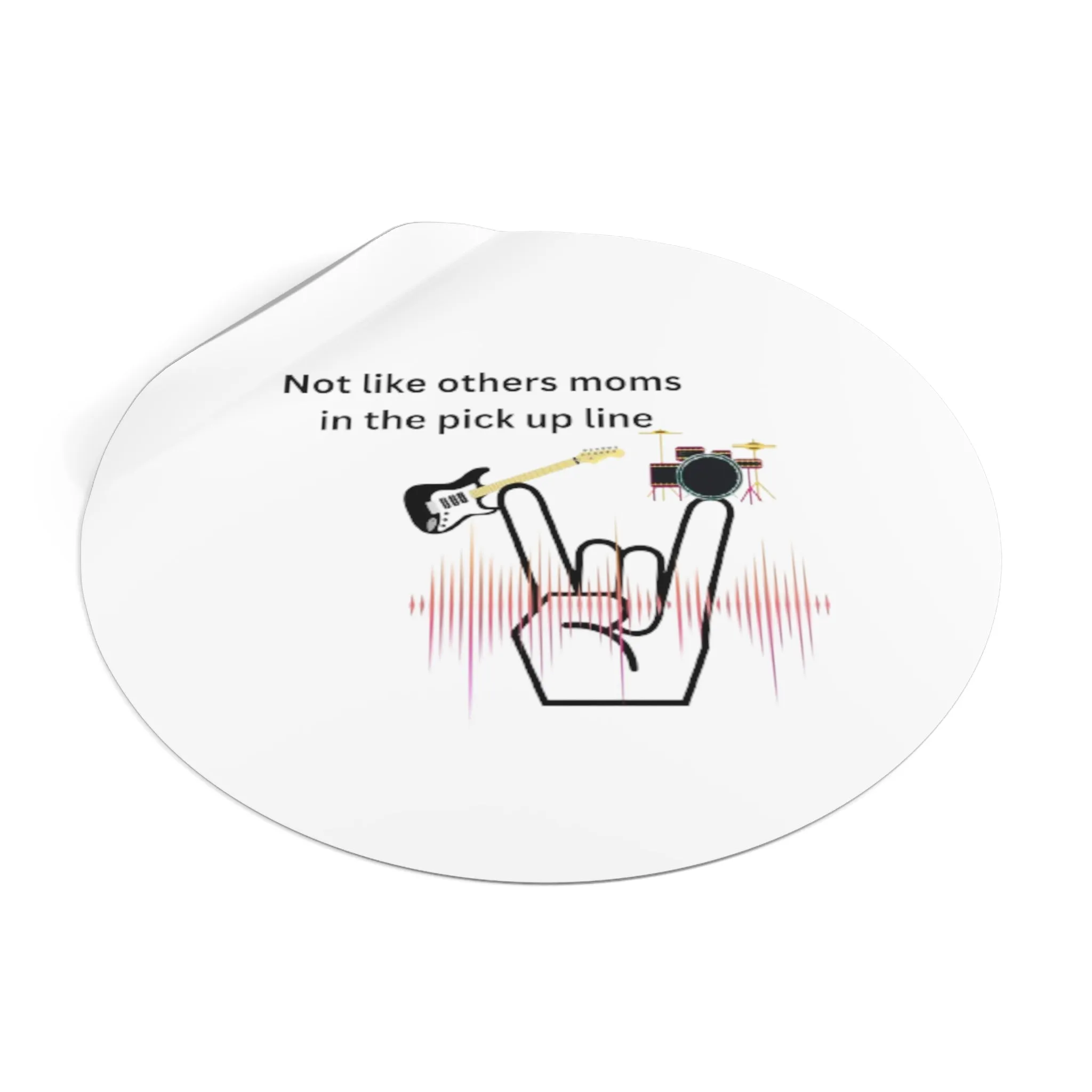 Not Like Other moms Round Vinyl Stickers