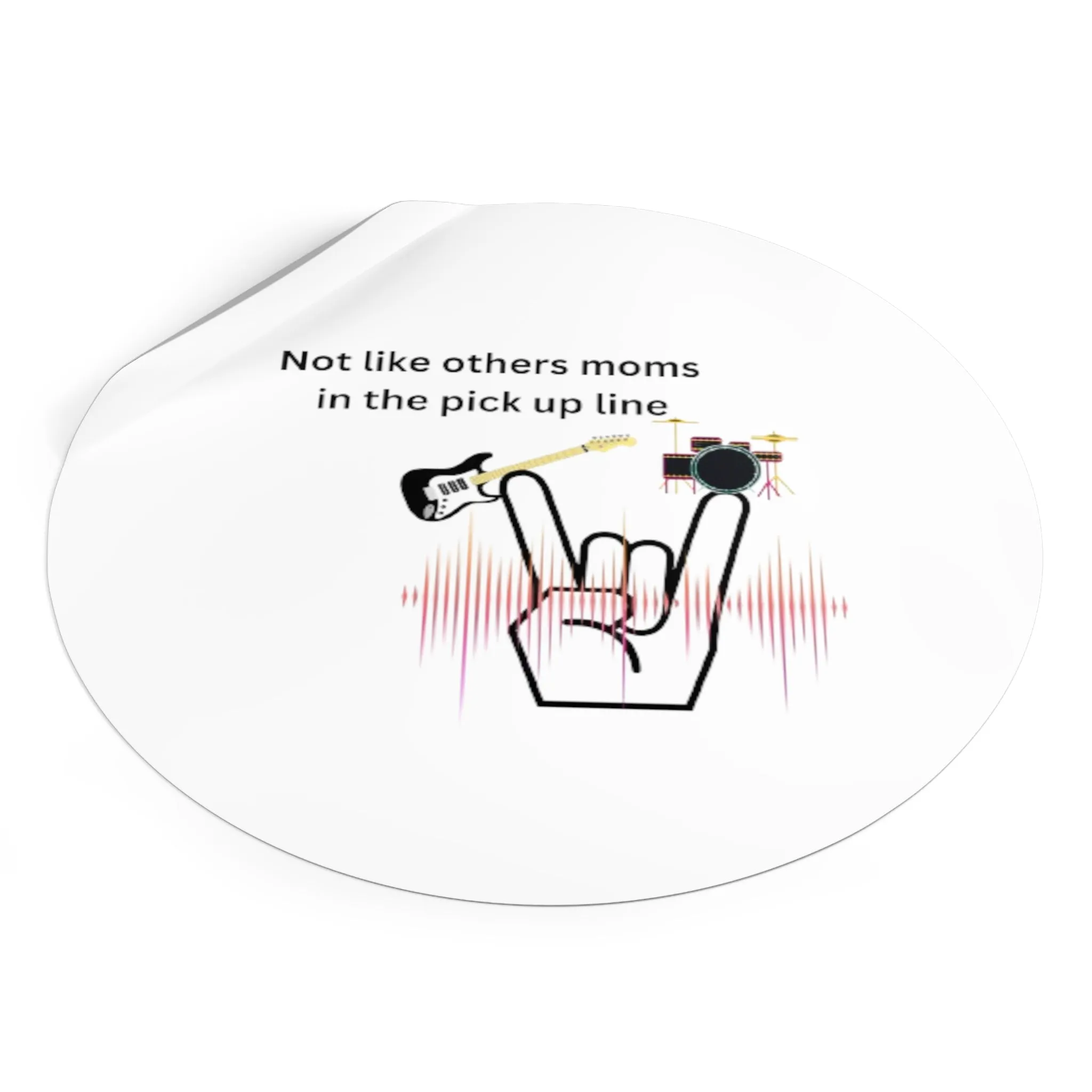 Not Like Other moms Round Vinyl Stickers